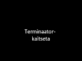 Terminaator- kaitseta 