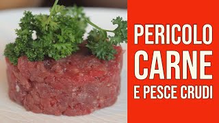 Pericolo Carne e Pesce Crudi