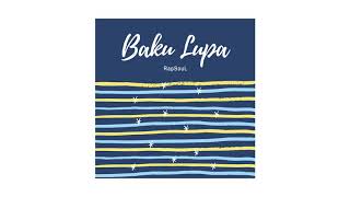 Download lagu RapSouL - Baku Lupa [ Lyric Video] mp3