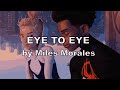 Eye To Eye Sang By Miles Morales AI Cover