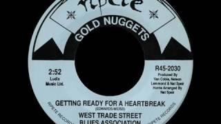 Getting Ready For A Heartbreak - West Trade Street Blues Association