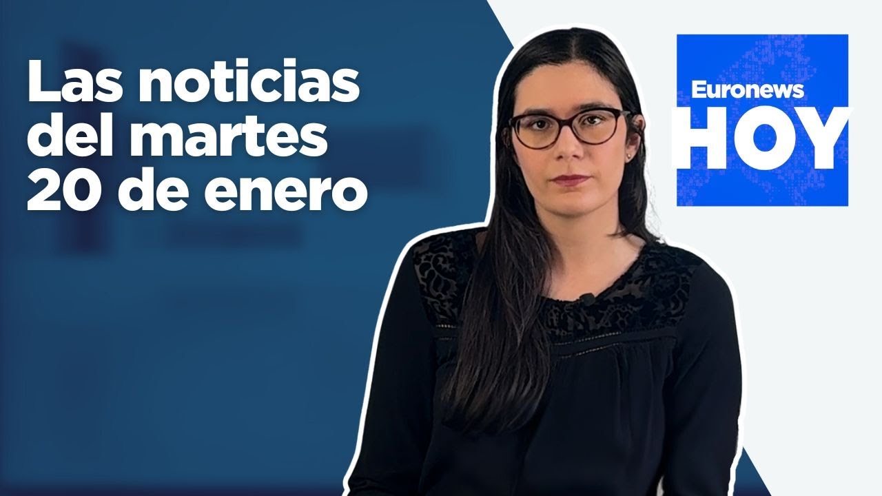 EURONEWS HOY | Las noticias del martes 20 de enero: Recuperan los 3 cuerpos atrapados del tren Alvia