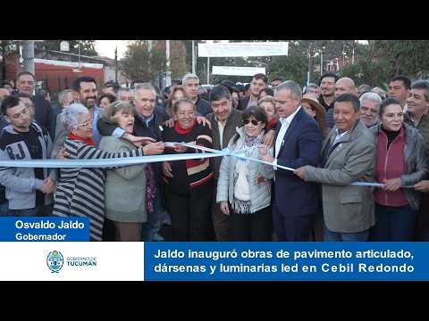 Jaldo inauguró obras de pavimento articulado, dársenas y luminarias led en Cebil Redondo