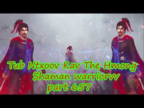 Tub Ntxoov kav The Hmong  warrior legendary  story Part 657 - 14/10/2023