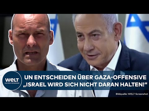 KRIEG IN NAHOST: Israel stößt weiter in Rafah in Gaza vor! IGH entscheidet über Rückzug der Armee