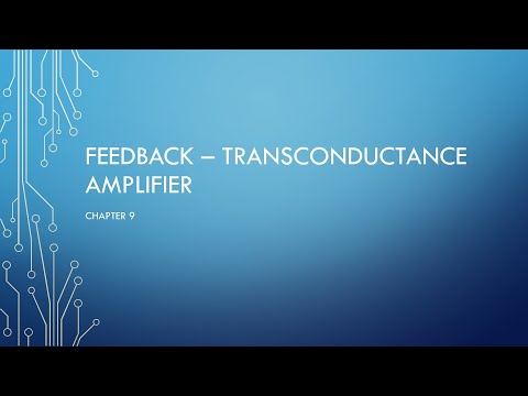 Video 4 - Feedback transconductance amplifier