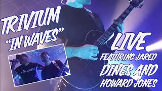 Trivium &quot;In Waves&quot; (LIVE) ft. Jared Dines and Howard Jones (2018)
