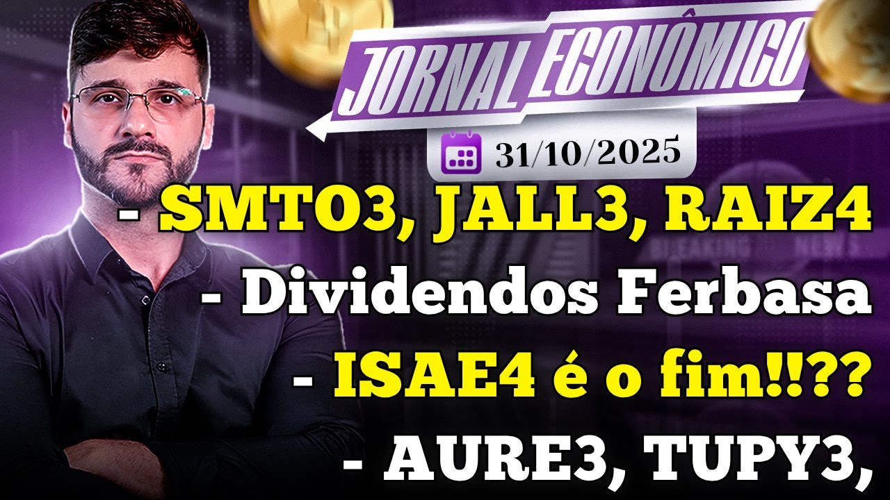 🕕💲JORNAL ECONÔMICO - Isa Energia é o fim dos DIVIDENDOS? Ferbasa, Auren Energia, TUPY3, São Martinho