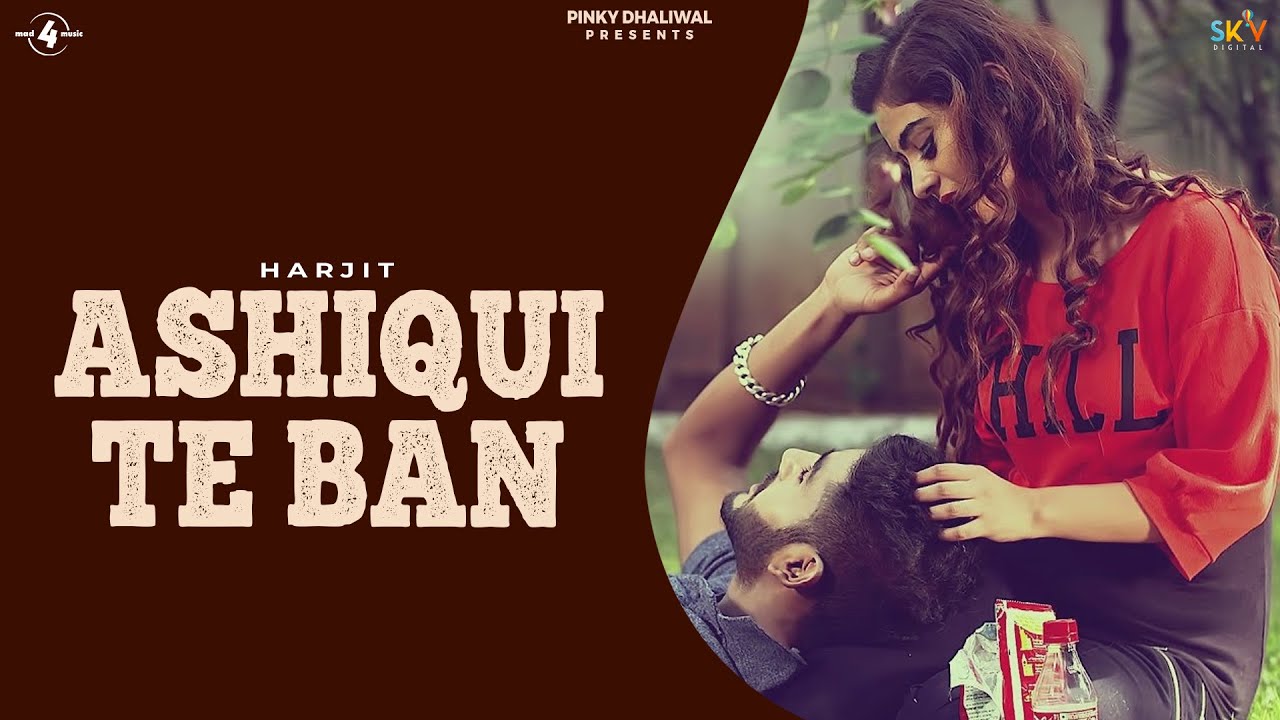 Ashiqui Te Ban (Title) Lyrics  | Ashiqui Te Ban | Harjit | Harjeet Mehndi | Deep Rootz (Mr.Singh)