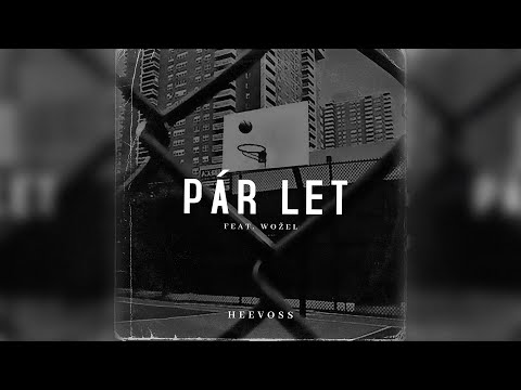 Heevoss - Pár let (feat. Wožel)