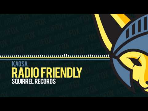 Kaosa - Radio Friendly [Squirrel Records]