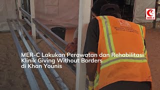Download lagu MER-C Lakukan Perawatan dan Rehabilitasi Klinik Giving Without Borders di Khan Younis mp3 Download lagu MER-C Lakukan Perawatan dan Rehabilitasi Klinik Giving Without Borders di Khan Younis mp3