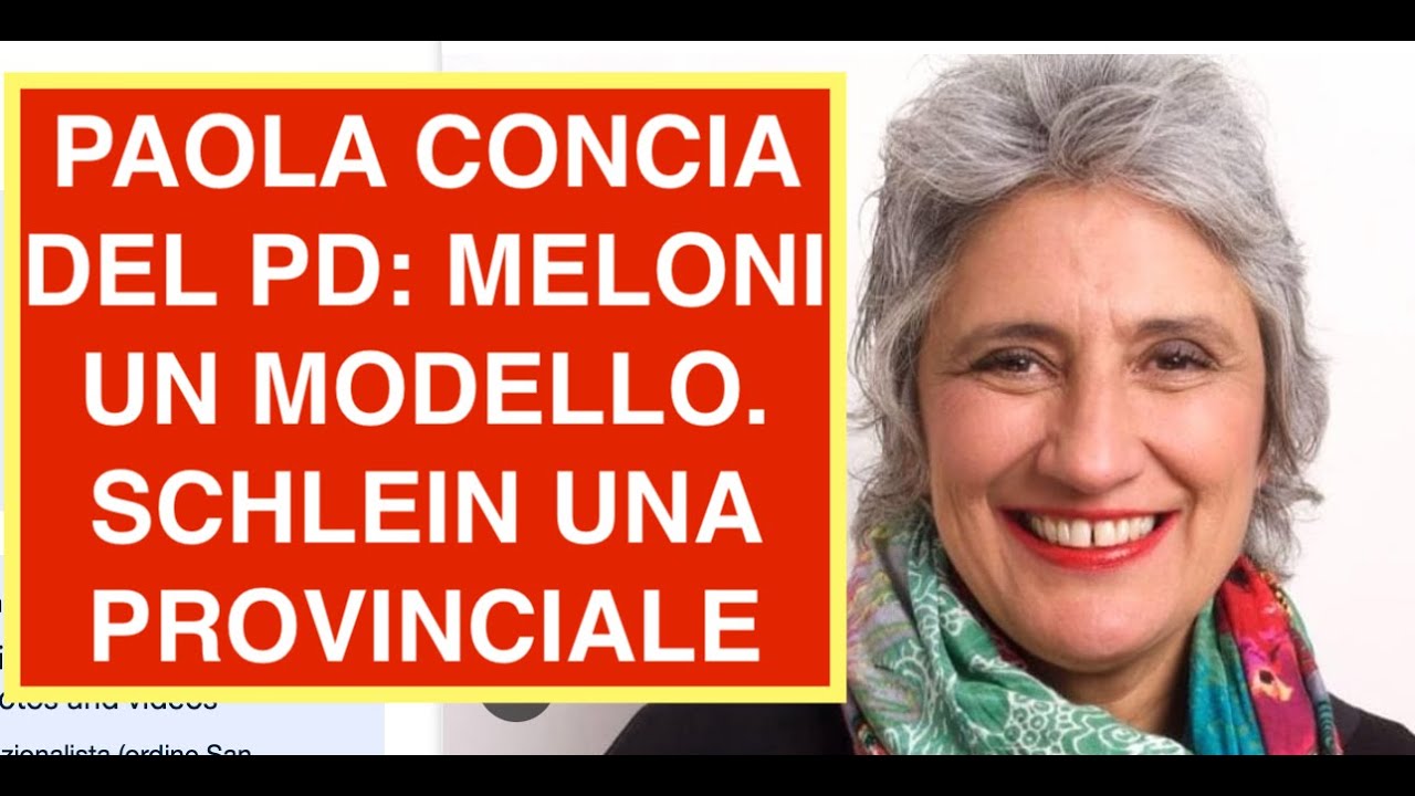 PAOLA CONCIA DEL PD: MELONI UN MODELLO. SCHLEIN UNA PROVINCIALE