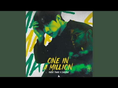 (Mark Tuan X Sanjoy )- One in a Million (Audio)