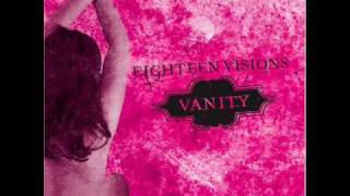 Eighteen Visions-You Broke Like Glass