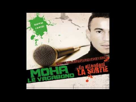 MOHA LE VAGABOND - Ca C'est Ma Vie