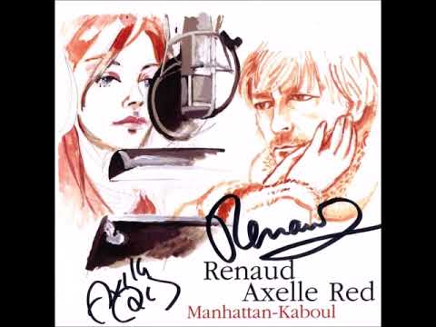 Renaud & Axelle Red - Manhattan-Kaboul (HQ)