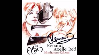 Renaud &amp; Axelle Red - Manhattan-Kaboul (HQ)