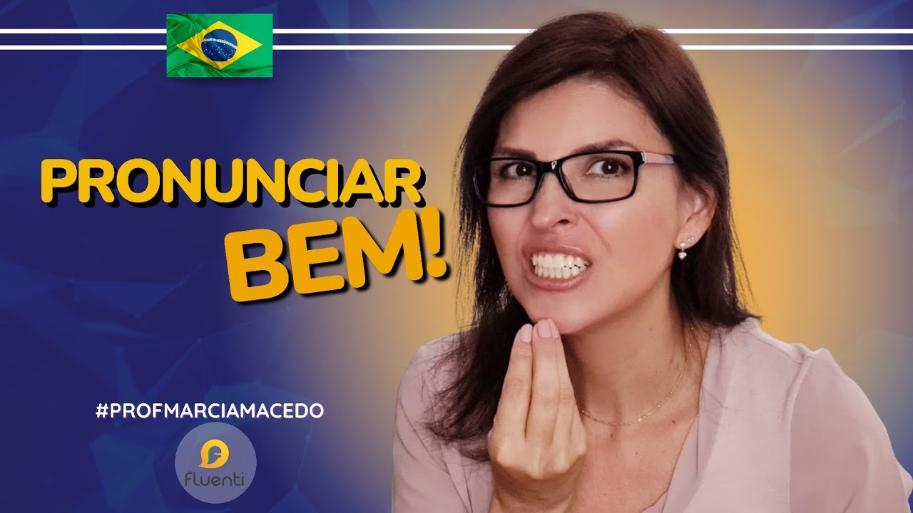 A MELHOR AULA DE PRONÚNCIA DO PORTUGUÊS!