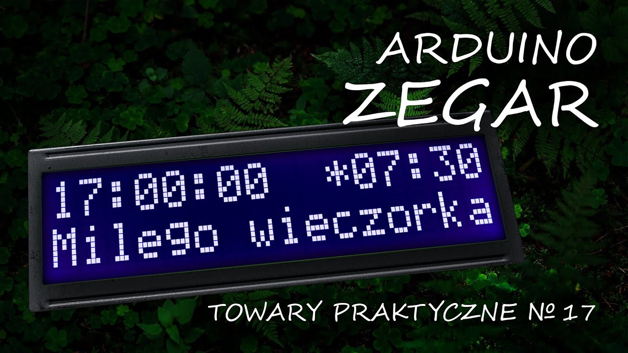 Arduino 5: ZEGAR