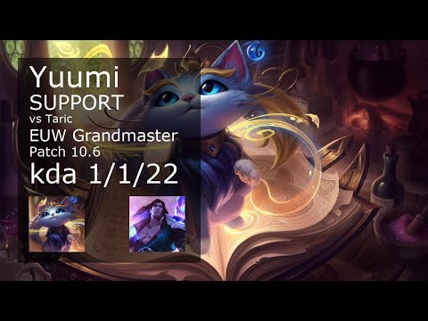 Yuumi Support vs Taric - EUW Grandmaster 1/1/22 Patch 10.6 Gameplay