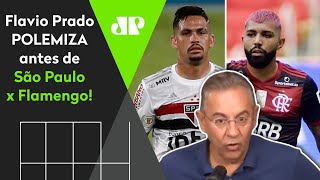 “Que fique bem claro o que eu vou dizer”: Flavio Prado polemiza antes de São Paulo x Flamengo
