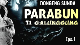 Download lagu Parabun Ti Galunggung, Eps.1 - Dongeng Sunda @DongengMangAnggang mp3