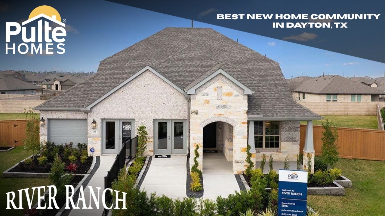 Pulte Homes at River Ranch in Dayton TX!