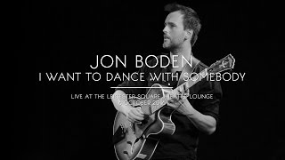 Jon Boden - I Want To Dance With Somebody [Live]