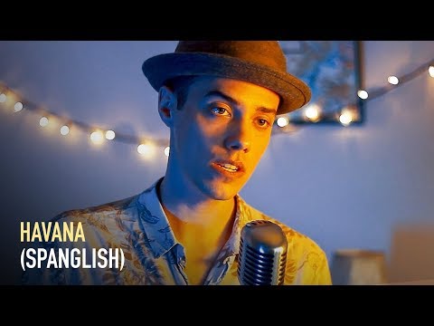 HAVANA - CAMILA CABELLO (English + Spanish Cover)