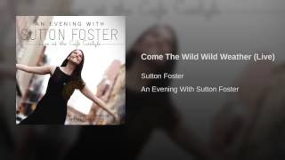 Come The Wild Wild Weather (Live)