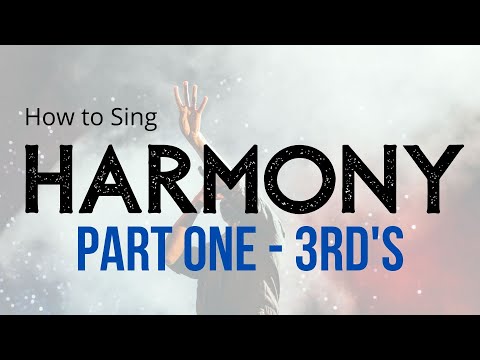 How to Sing Harmony - Lesson and Exercises