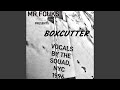 BOXCUTTER (feat. THE SQUAD NYC)
