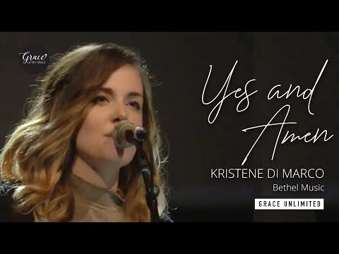 Yes and Amen - Kristene Di Marco - Bethel Worship