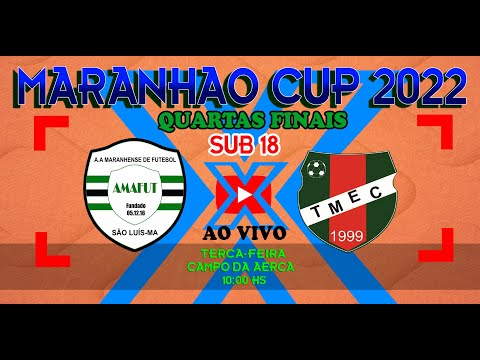 AMAFUT X TMEC - QUARTAS SUB 18 MARANHÃO CUP 2022