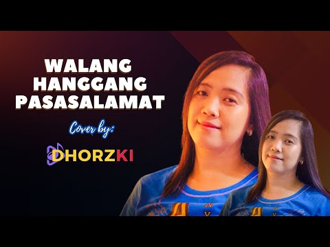 WALANG HANGGANG PASASALAMAT Cover by: Dhorzki