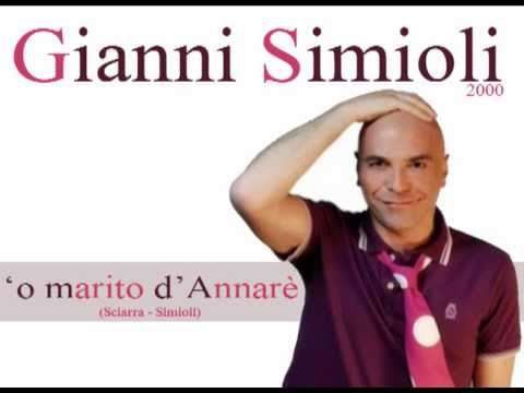 GIANNI SIMIOLI - 'O MARITO E' ANNARE
