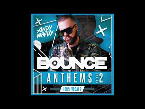 Andy Whitby - UK Bounce Anthems Vocals Only Volume 02 2019