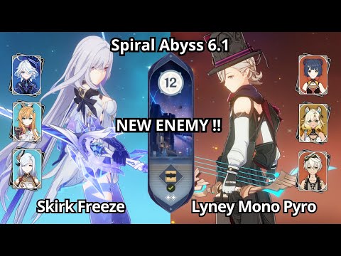 NEW !! C0 Skirk Freeze & C0 Lyney Mono Pyro - Spiral Abyss Floor 12 Genshin Impact 6.1