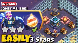 Easily 3 Star Comet Me Bro in clash of clans | coc new event attack