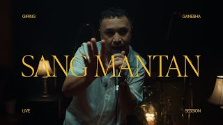 Download lagu Giring Ganesha - Sang Mantan (Live Session) mp3