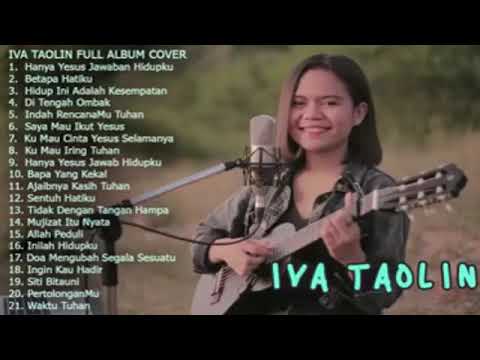 lagu rohani Iva Taolin kalaKu cari damai hanya ku dapat dalam Yesus