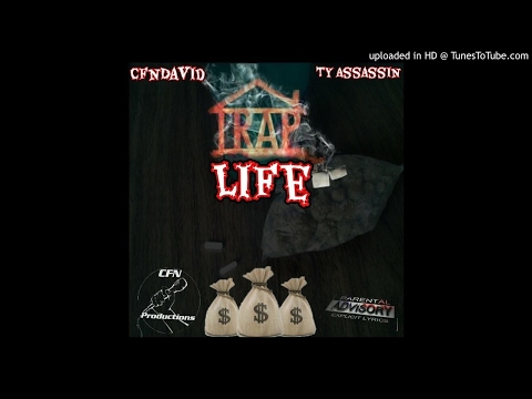 #CFN| CfnDavid X Ty Assassin - Trap Life (Audio)