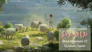 David | Israel Adventure | Hezekiah's Tunnel