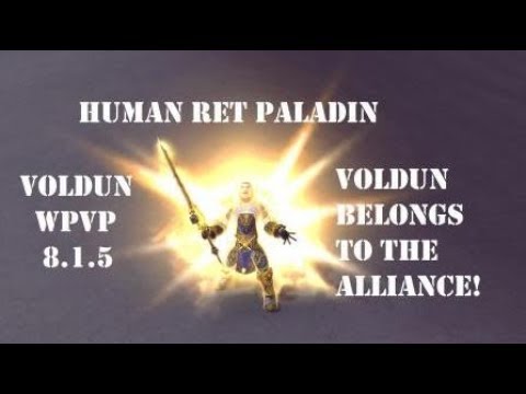 Human Ret Paladin WPVP 8.1.5 - Voldun Belongs To The Alliance!