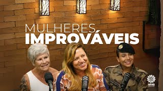 Mulheres Improváveis