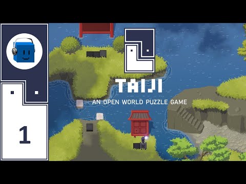 A Witness-Inspired Puzzle Game - Let's Play Taiji - Part 1