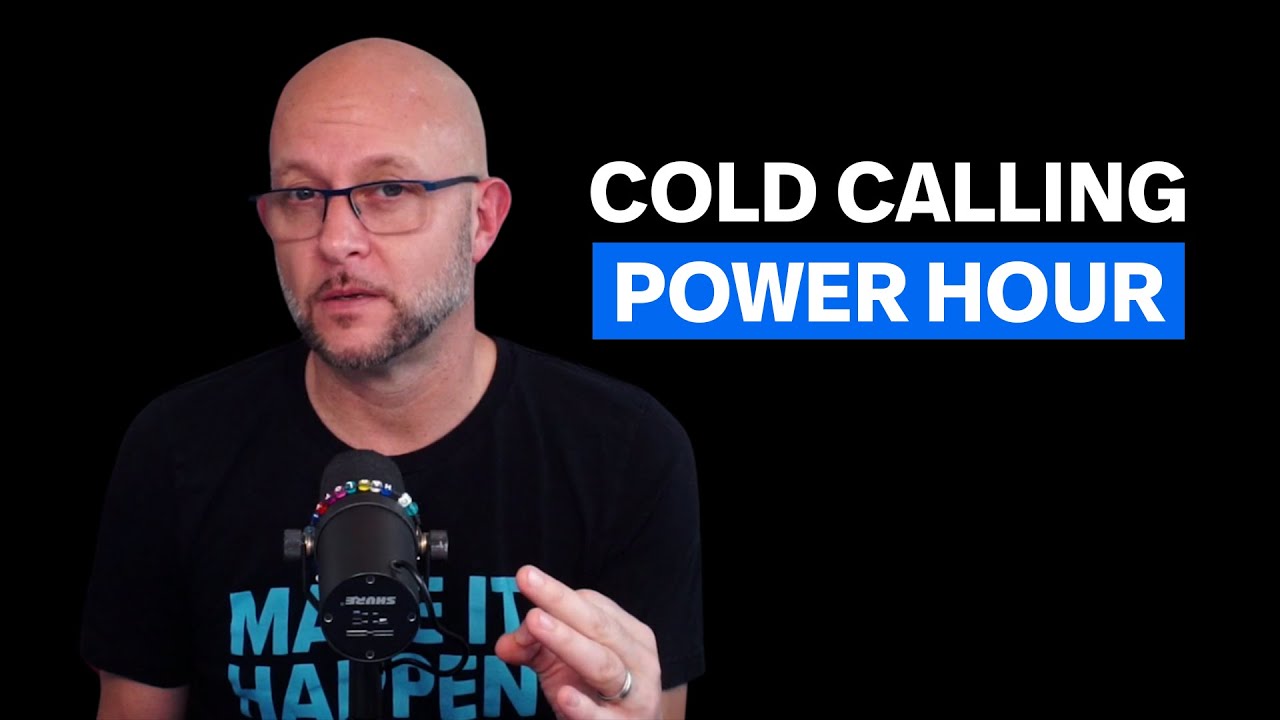 Cold Calling: The Power Hour