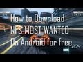 How to Download NFS Most Wanted on Android ...