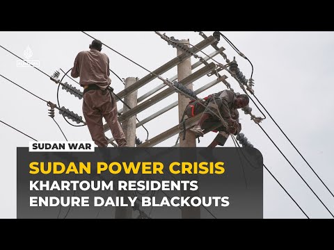 Sudan’s Khartoum endures daily blackouts as power crisis deepens
